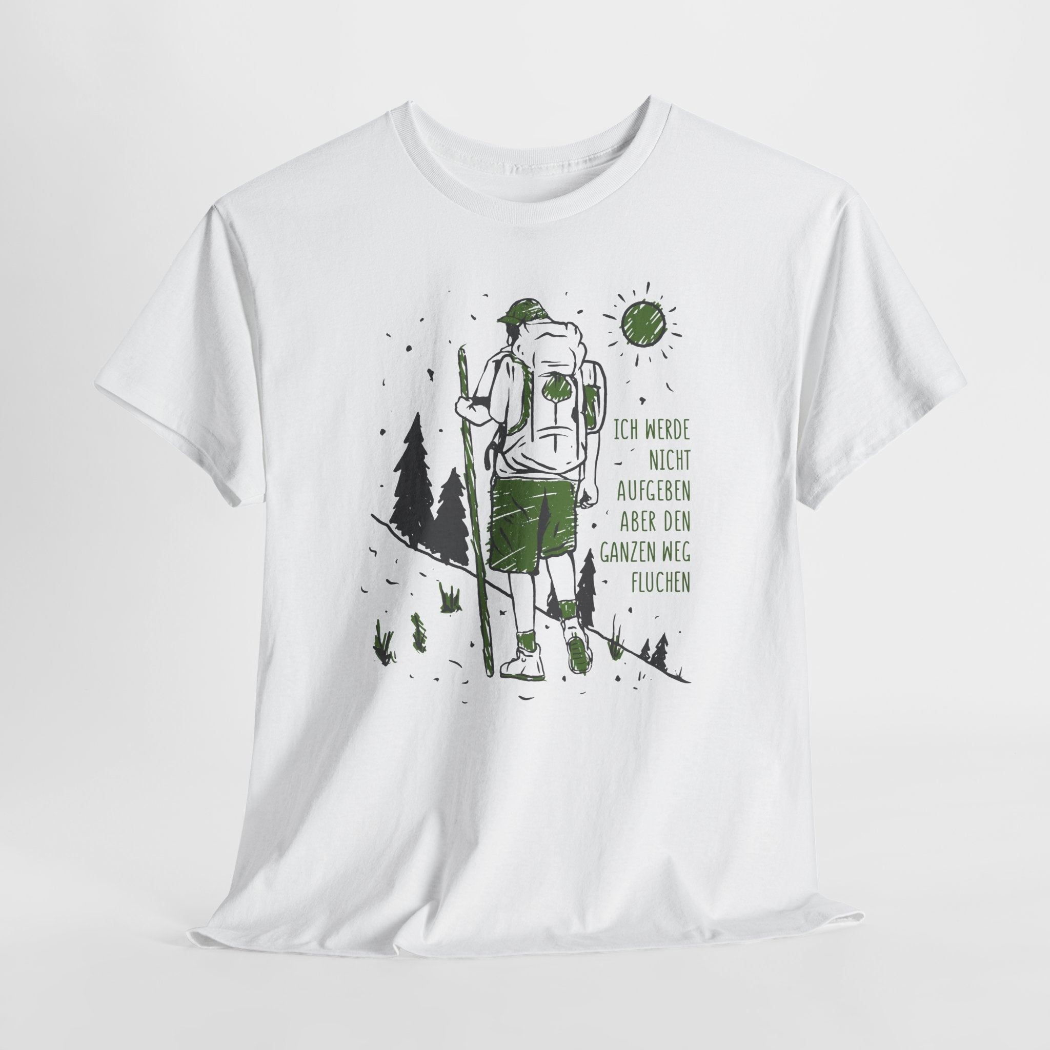 Wandern Bergsteigen Bergmesch Shirt Werde nicht aufgeben T-Shirt
