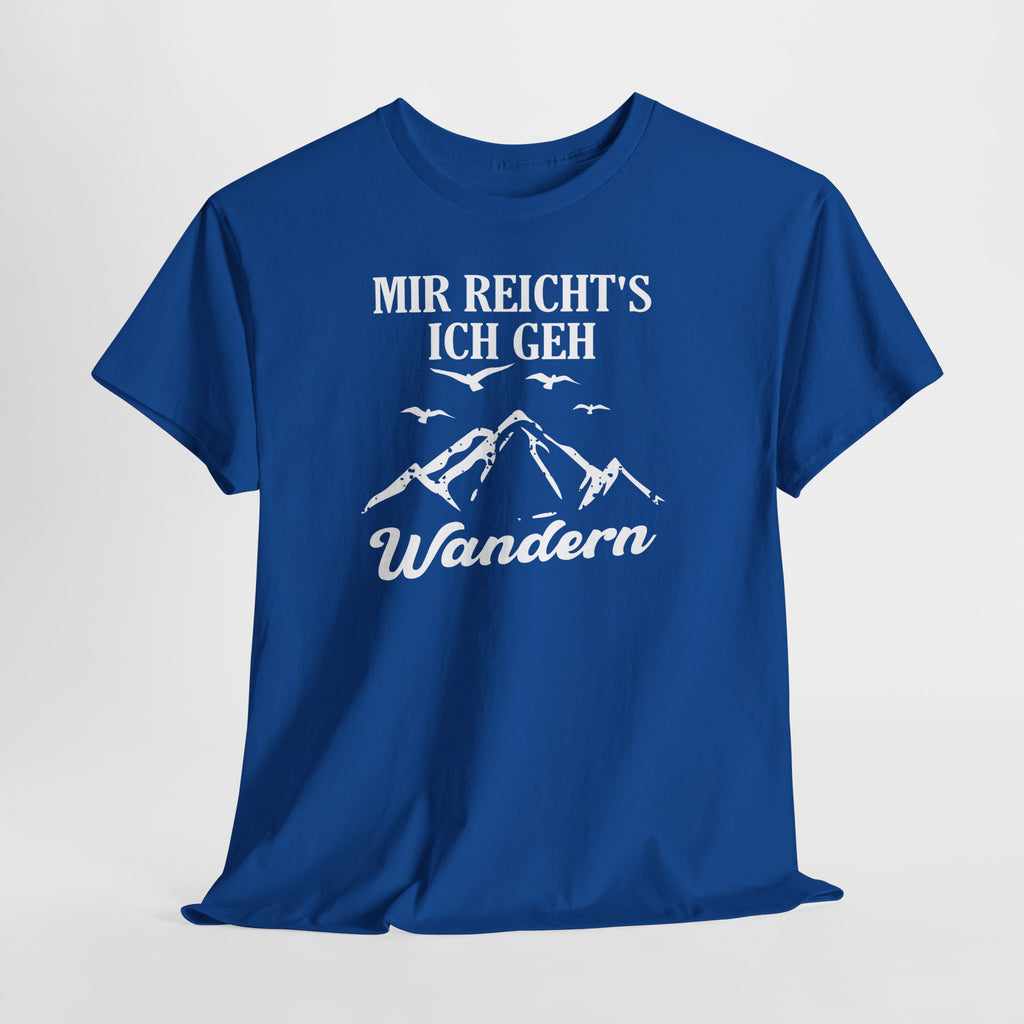 Mir reicht’s ich geh wandern – Lustiges Wandern T-Shirt mit Bergmotiv