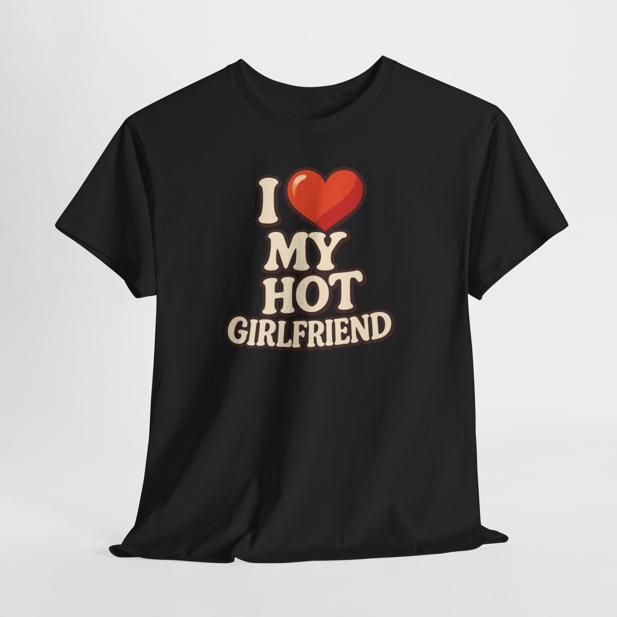 I Love My Hot Girlfriend – Lustiges Partner Shirt