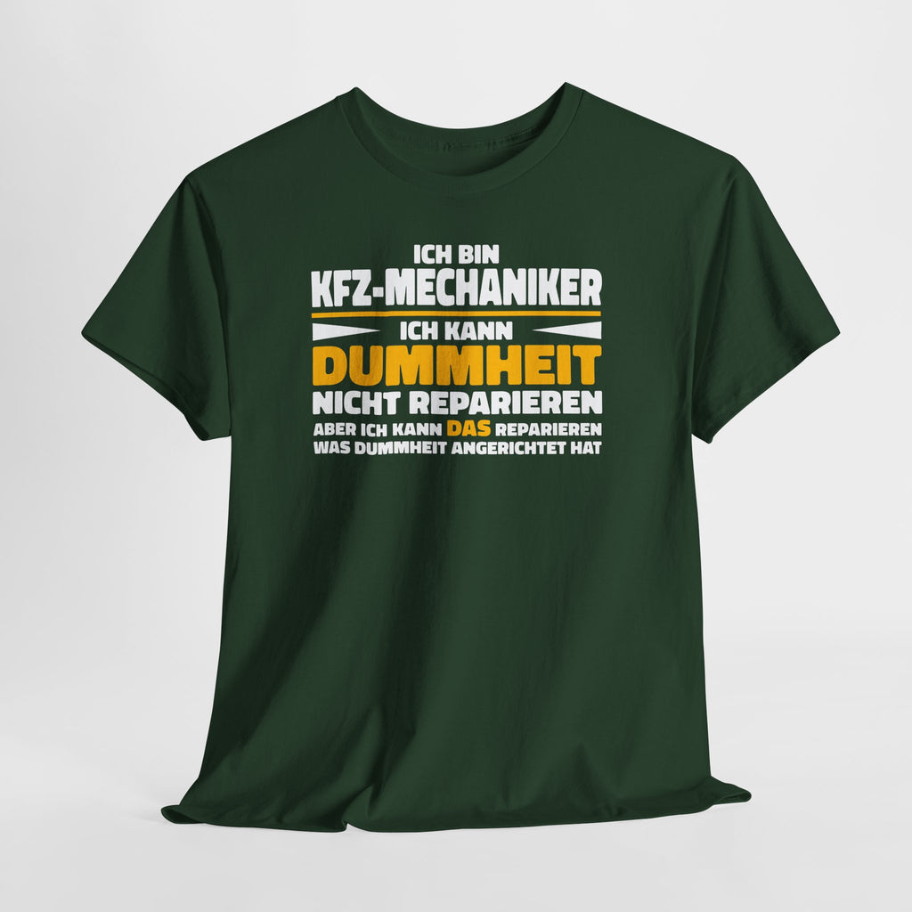 KFZ-Mechaniker Shirt – Ich kann Dummheit nicht reparieren, aber die Folgen