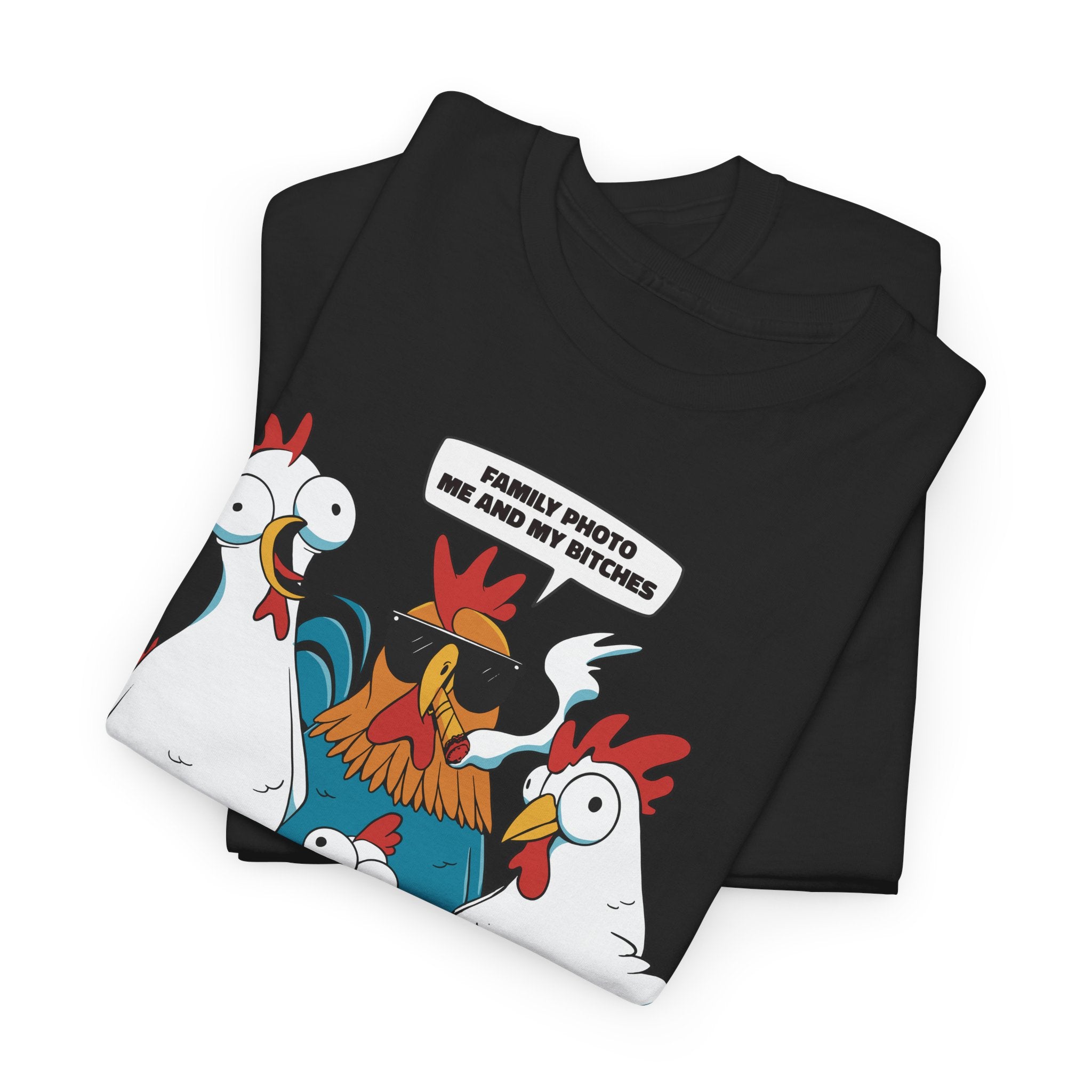 Family Photo – Me And My Bi*ches | Lustiges Hühner T-Shirt