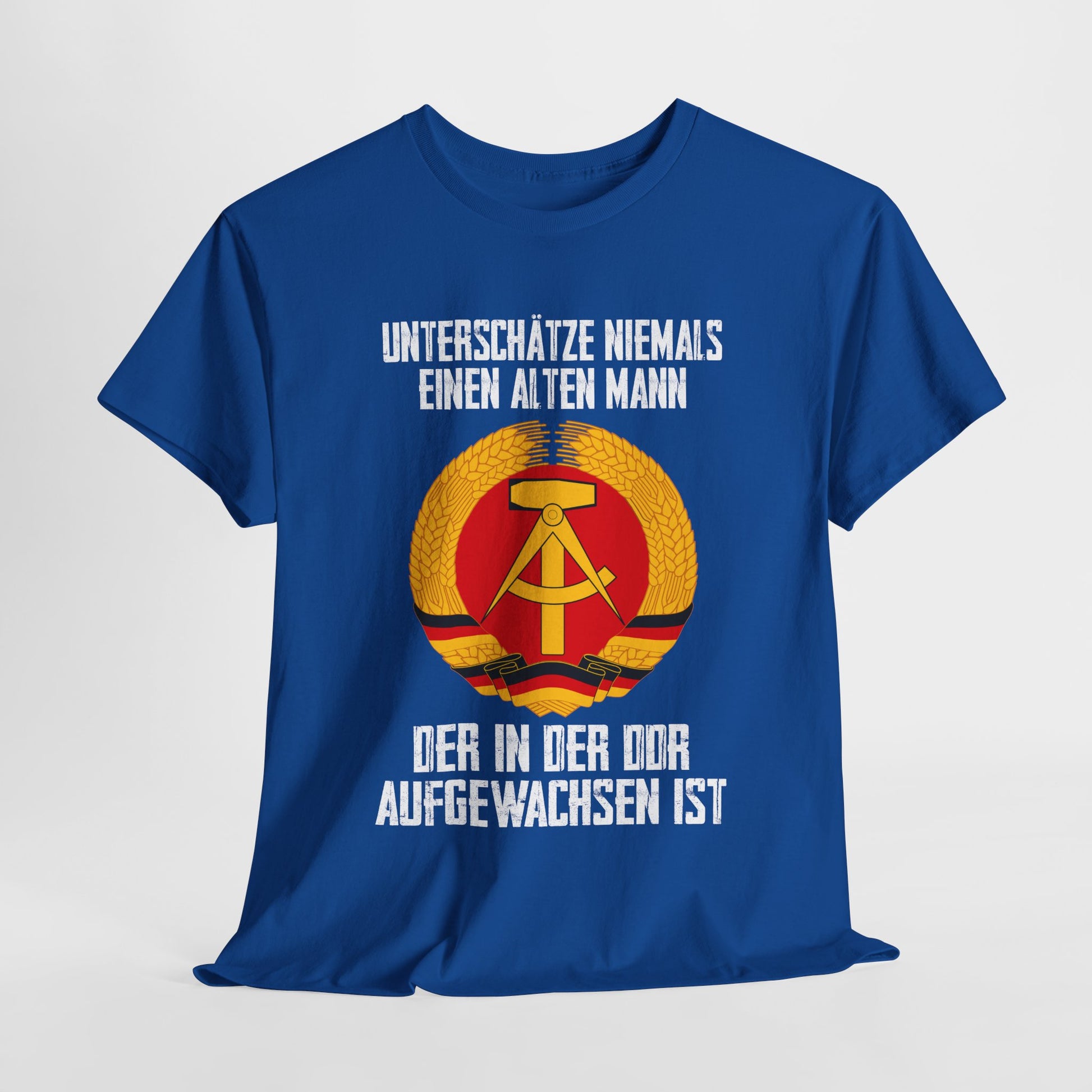 DDR Nostalgie Unterschätze niemals einen altern Mann der in der DDR aufgewachsen ist T-Shirt