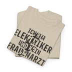 Bin Elektriker und kein Frauenarzt - Lustiges Elektriker T-Shirt