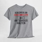Schlüpfer An Anschnallen Und Schnauze Halten – Lustiges Sprüche T-Shirt für Männer & Frauen