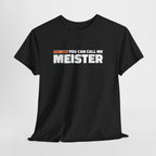 Meisterprüfung 100% Bestanden – You Can Call Me Meister – Lustiges T-Shirt