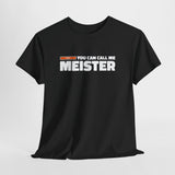 Meisterprüfung 100% Bestanden – You Can Call Me Meister – Lustiges T-Shirt