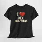 I Love My Girlfriend – Lustiges Partner Shirt