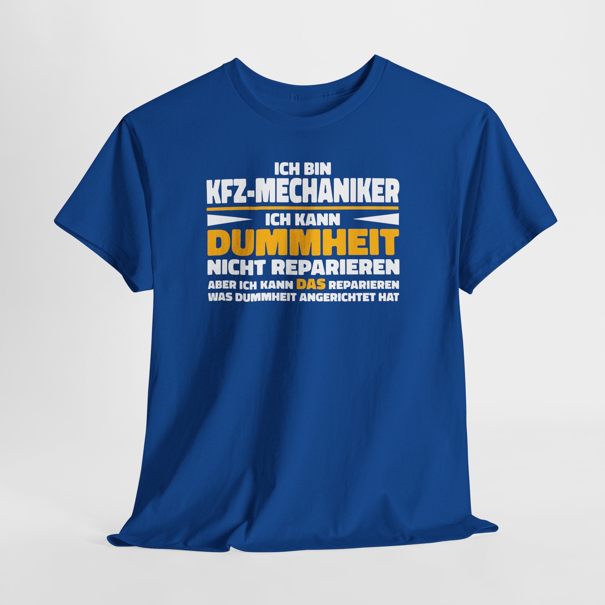 KFZ-Mechaniker Shirt – Ich kann Dummheit nicht reparieren, aber die Folgen