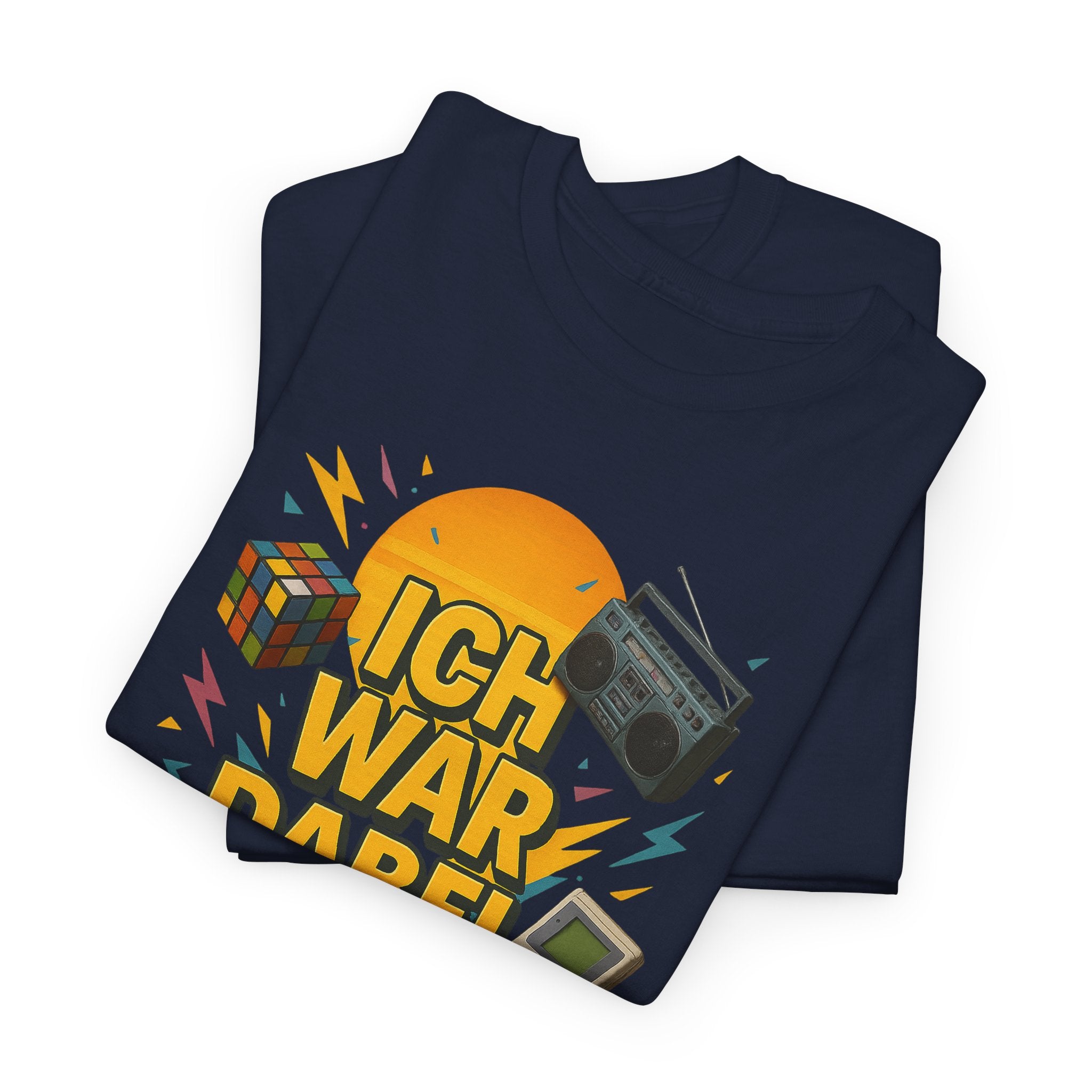 Ich war dabei – Retro 80er & 90er Nostalgie Shirt