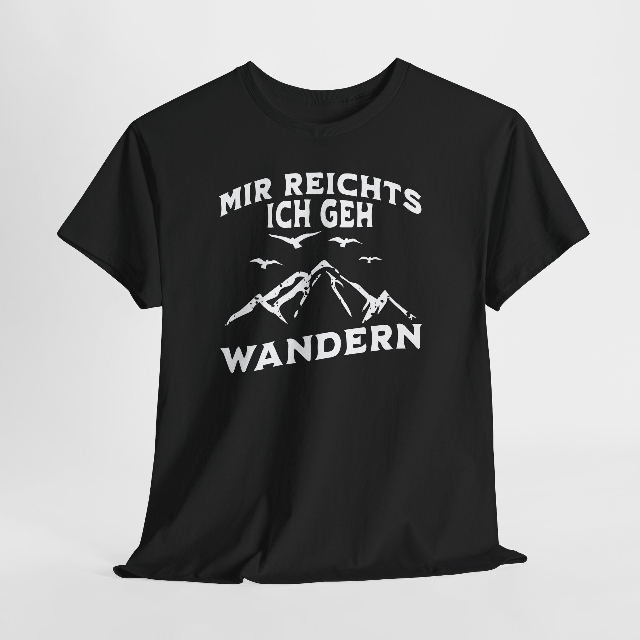 Bergmenschen Wandern Shirt - Mir reichts ich geh Wandern T-Shirt