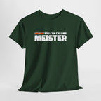 Meisterprüfung 100% Bestanden – You Can Call Me Meister – Lustiges T-Shirt