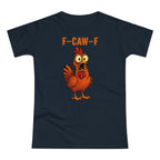 Hahn F CAW F Lustiges T-Shirt für Frauen