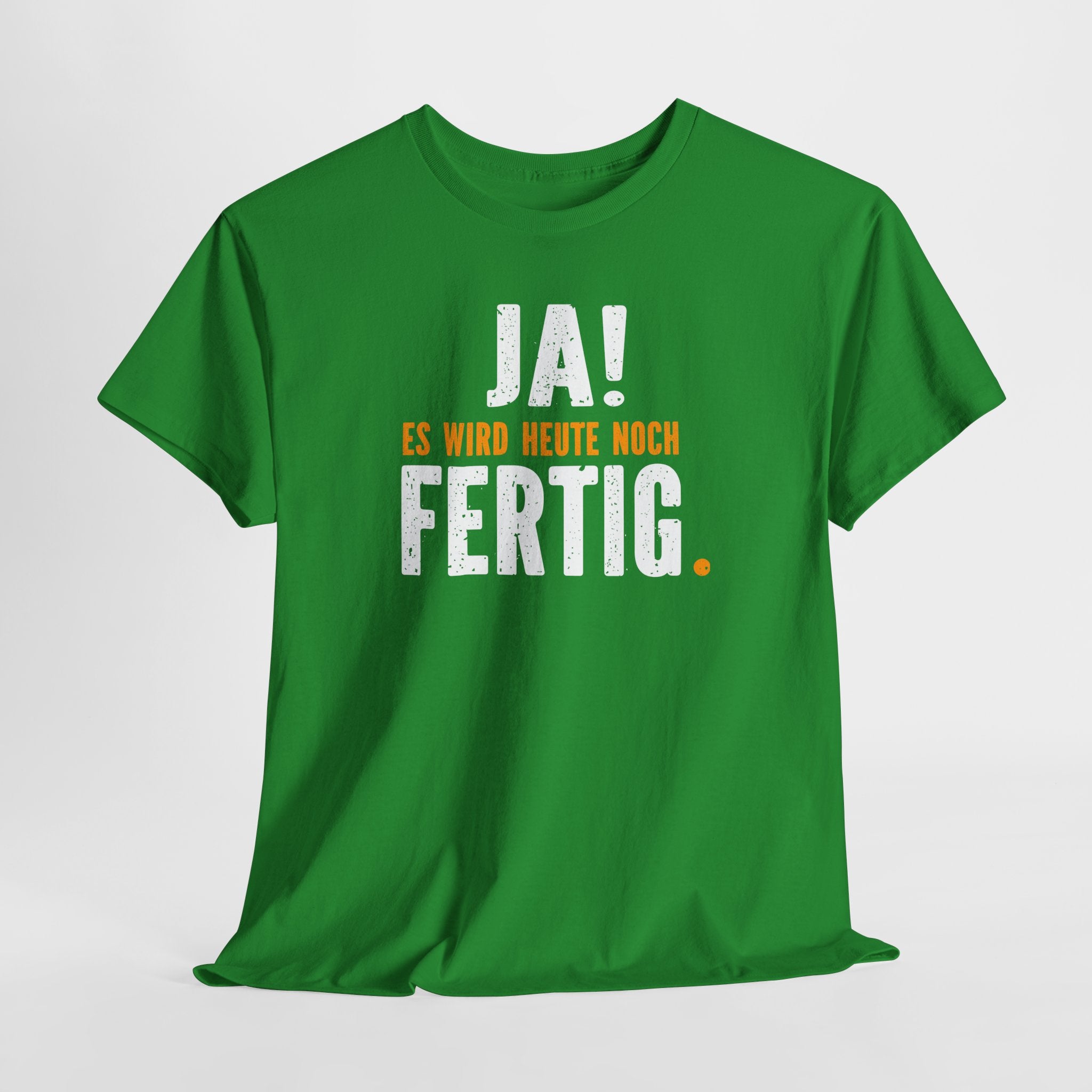 Genervter Handwerker Mechaniker - JA es wird heute noch fertig - Lustiges T-Shirt