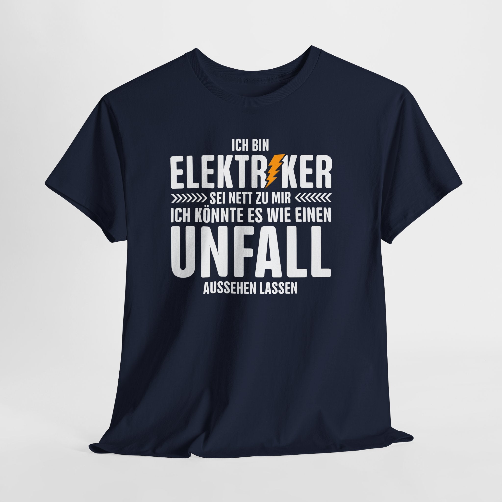 Bin Elektriker - Könnte es wie einen Unfall aussehen lassen - Witziges Geschenk für Elektriker - Unisex T-Shirt