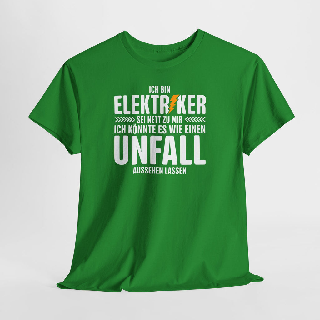 Elektriker - Könnte es wie Unfall aussehen lassen - Lustiges Elektriker T-Shirt