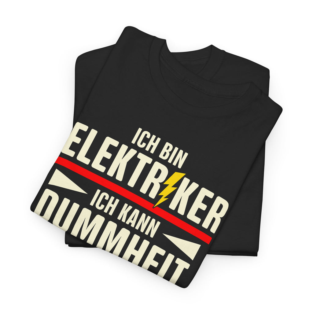 KFZ-Elektriker Shirt – Ich kann Dummheit nicht reparieren, aber die Folgen