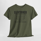 Elektriker Shirt - Lustiger Spruch - Witziges Geschenk für Elektriker - Unisex T-Shirt