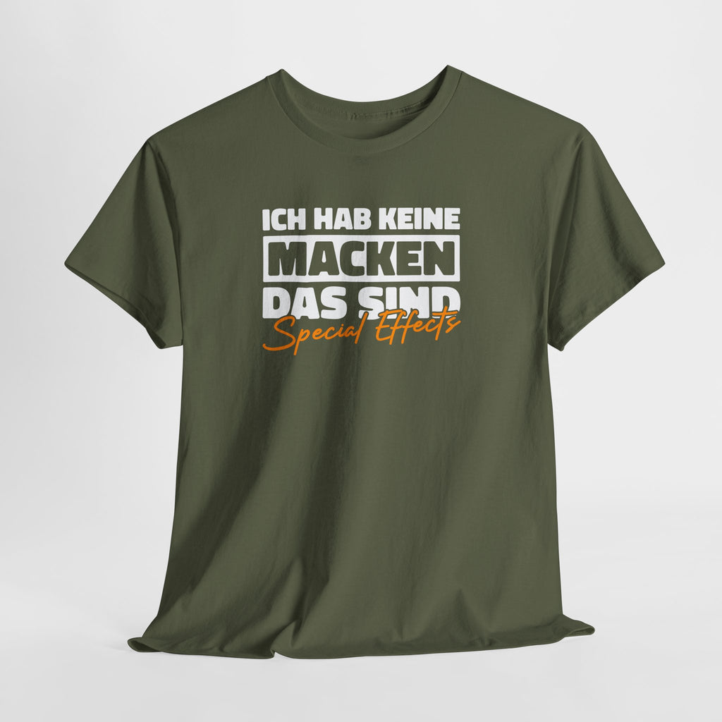 Ich hab keine Macken – Das sind Special Effects! | Lustiges Fun Shirt
