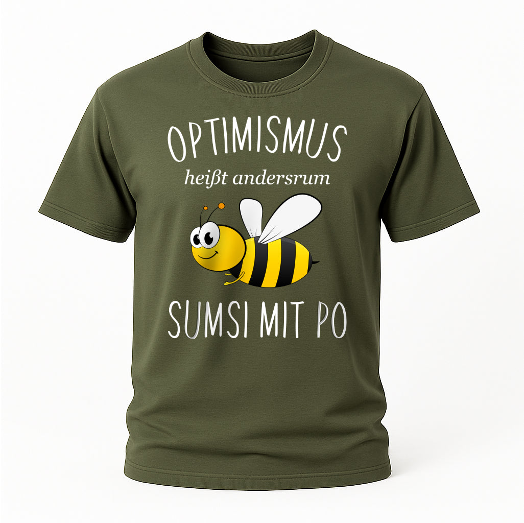 Sumsi mit Po T-Shirt – Optimismus andersrum – Lustiges Bienen Imker T-Shirt