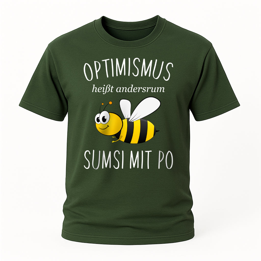 Sumsi mit Po T-Shirt – Optimismus andersrum – Lustiges Bienen Imker T-Shirt