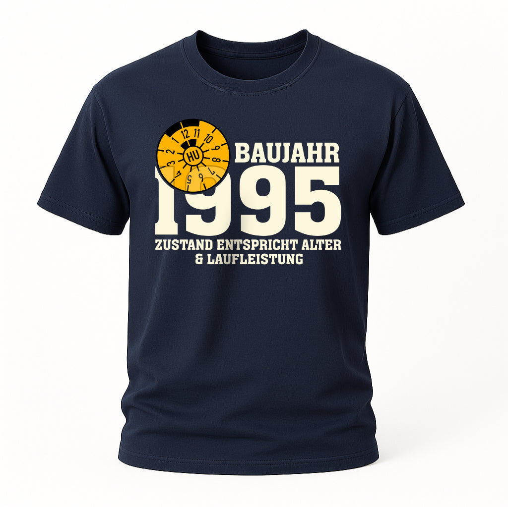 30. Geburtstag TÜV Plakette Baujahr 1995 Zustand entspricht Alter und Laufleistung Lustiges Geschenk T-Shirt