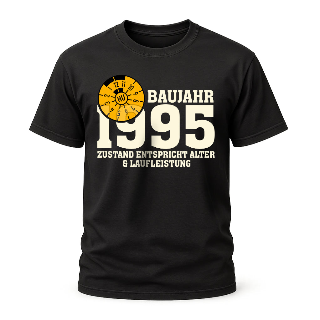 30. Geburtstag TÜV Plakette Baujahr 1995 Zustand entspricht Alter und Laufleistung Lustiges Geschenk T-Shirt
