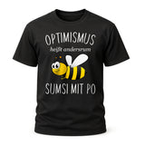 Sumsi mit Po T-Shirt – Optimismus andersrum – Lustiges Bienen Imker T-Shirt