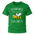 Sumsi mit Po T-Shirt – Optimismus andersrum – Lustiges Bienen Imker T-Shirt