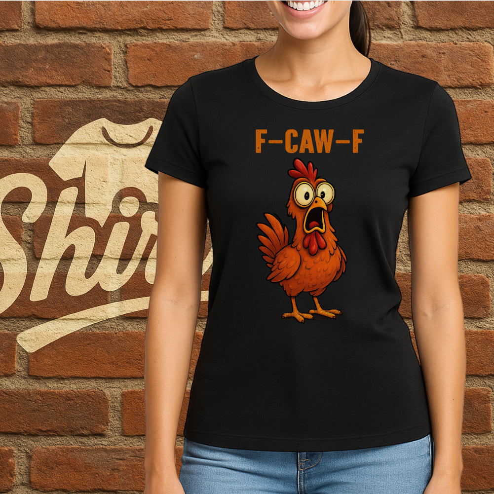 Hahn F CAW F Lustiges T-Shirt für Frauen