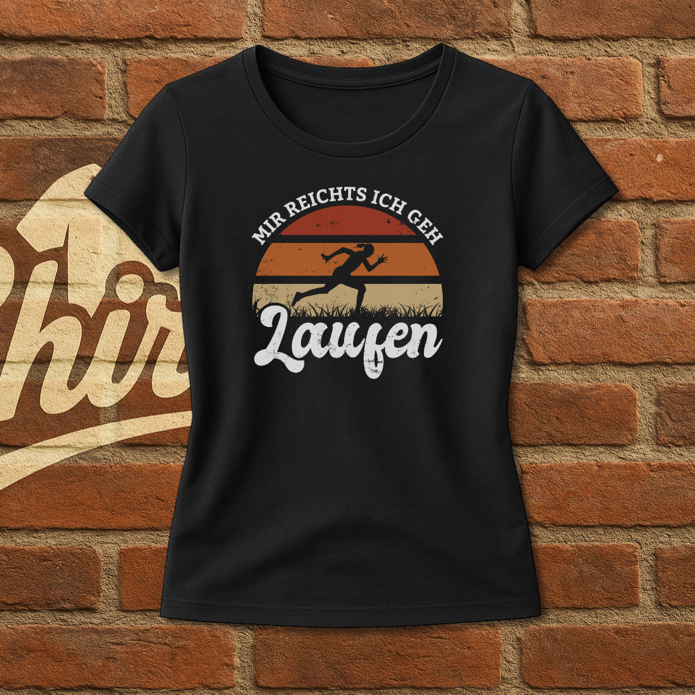 Mir Reichts Ich Geh Laufen - T-Shirt für Frauen