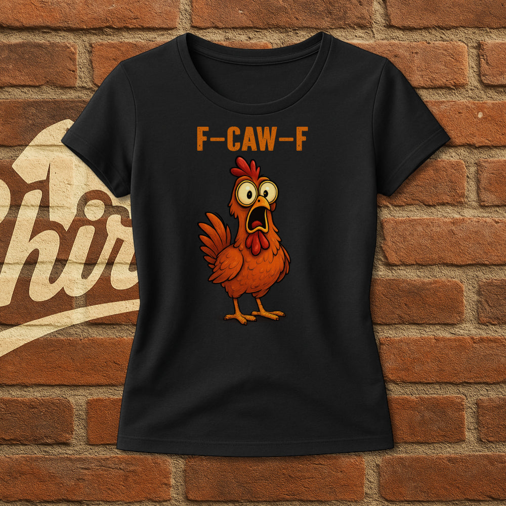 Hahn F CAW F Lustiges T-Shirt für Frauen