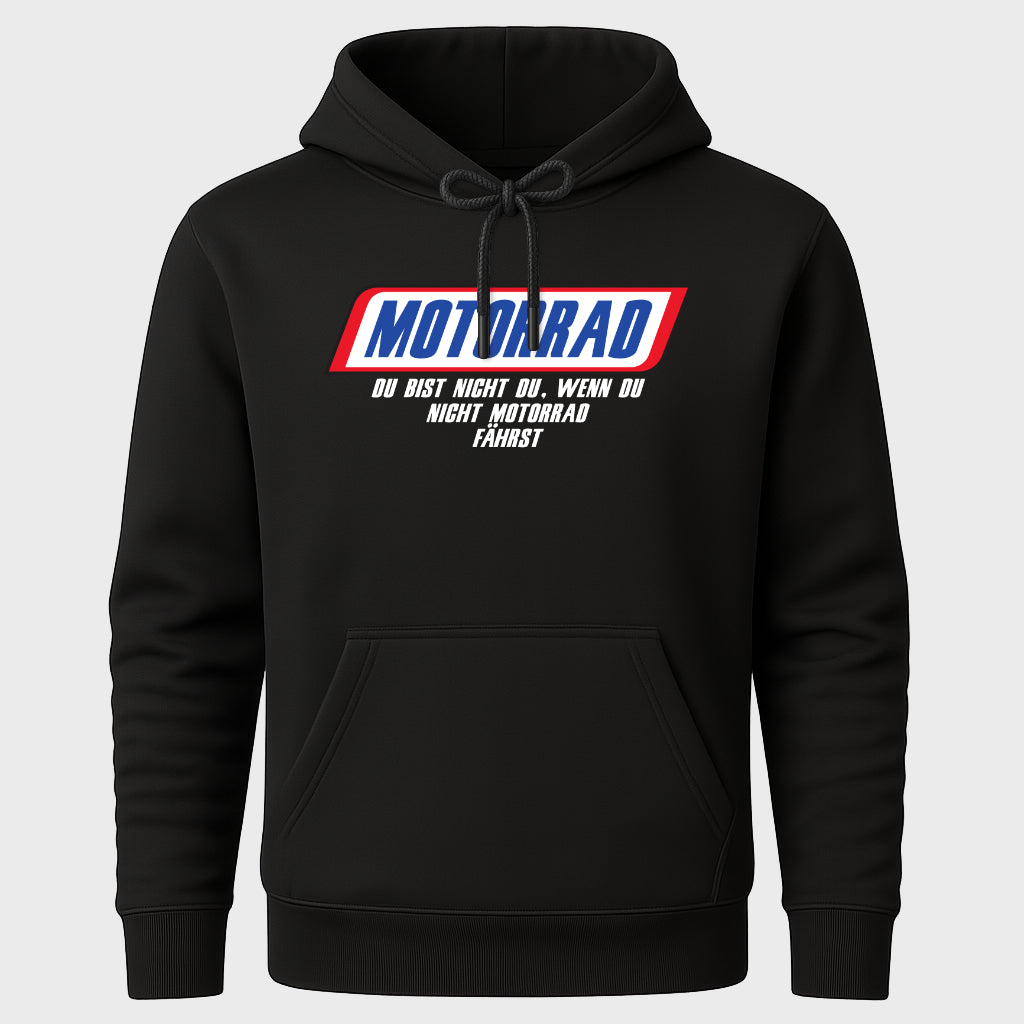 Motorrad – Du bist nicht du, wenn du nicht Motorrad fährst - Hoodie